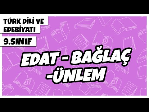 9. Sınıf Türk Dili ve Edebiyatı - Edat - Bağlaç - Ünlem | 2022