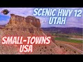 Scenic HWY 12 Utah - Small-Towns USA
