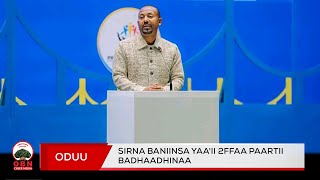 Sirna baniinsa Yaa'ii 2ffaa Paartii Badhaadhinaa