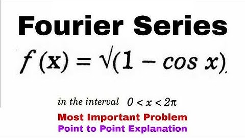 5. Fourier Series | Complete Concept and Problem#4 | Very Important Problem