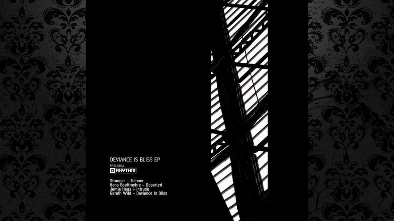 Gareth Wild - Deviance Is Bliss (Original Mix) [PLANET RHYTHM]