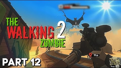 The Walking Zombie 2 - Walkthrough Gameplay (PART 12)