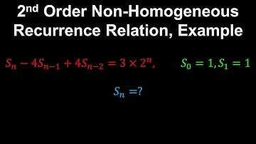 2nd Order Non-Homogeneous Recurrence Relations, Example - Discrete Mathematics