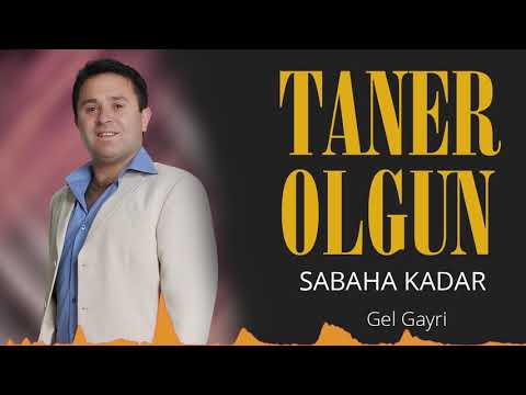 Taner Olgun - Gel Gayri