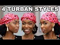 4 TURBAN QUICK AND EASY WAYS TO STYLE 1 ANKARA HEADSCARF/ TURBAN / HEADWRAP