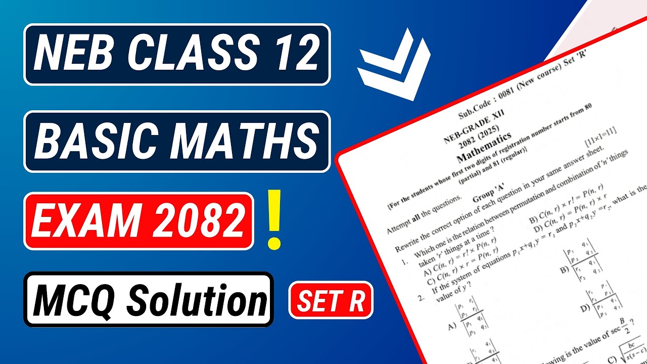 NEB Class 12 Basic Math Exam 2082 | Set R | MCQs Solution | - YouTube