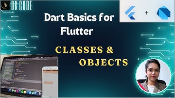 Dart Class And Objects For Flutter | Flutter Tutorial: Dart Classes And Objects  | Flutter In Hindi