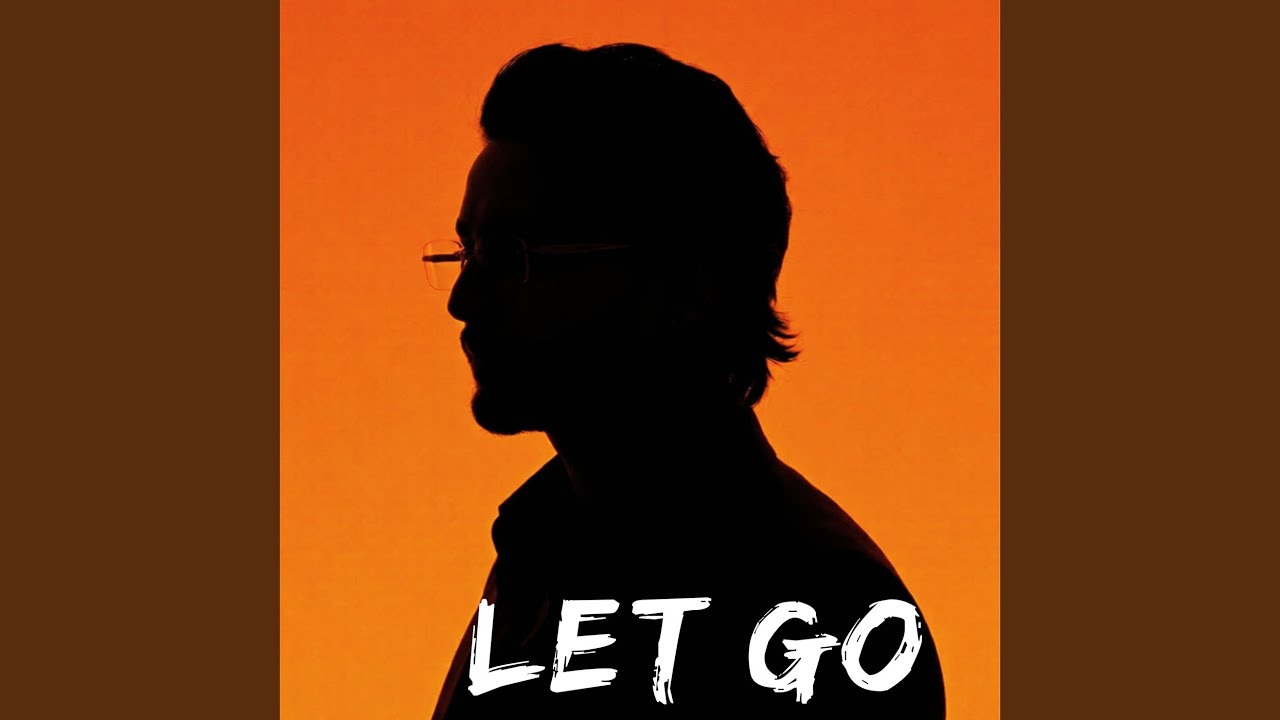Watch Let Go on YouTube Watch Let Go on YouTube