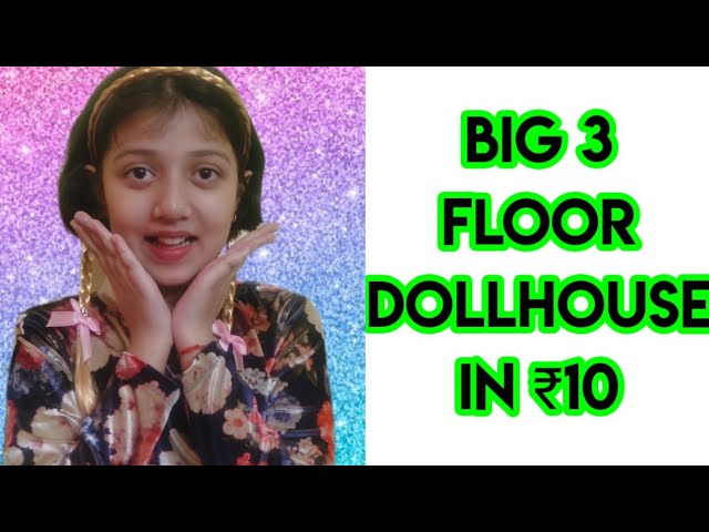 Doll house 3 floors