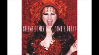 [Male Version] - Come & Get It - Selena Gomez