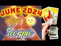 SCORPIO♏वृश्चिक राशि🦩👑JUNE 2024 PREDICTION 🕉️ #hinditarot #tarotreading #tarot