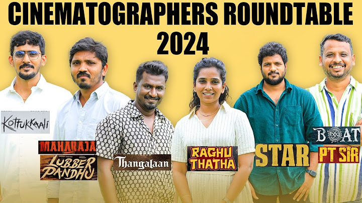 Cinematographers Roundtable 2024 | Kottukkaali | Maharaja | Thangalaan | Raghuthatha | Star | Boat