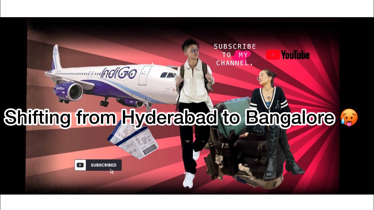 shifting-from-hyderabad-to-bangalore-was-xoyean-alisha-youtube