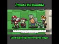 Tập 119 | Câu Chuyện Về Đậu Hà Lan Party #shorts #plants #plantsvszombie #pvz