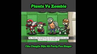Tập 119 | Câu Chuyện Về Đậu Hà Lan Party #shorts #plants #plantsvszombie #pvz