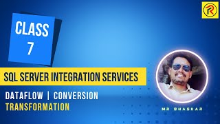 ? SQL Server Integration Services | Dataflow | Conversion Transformation | Class7