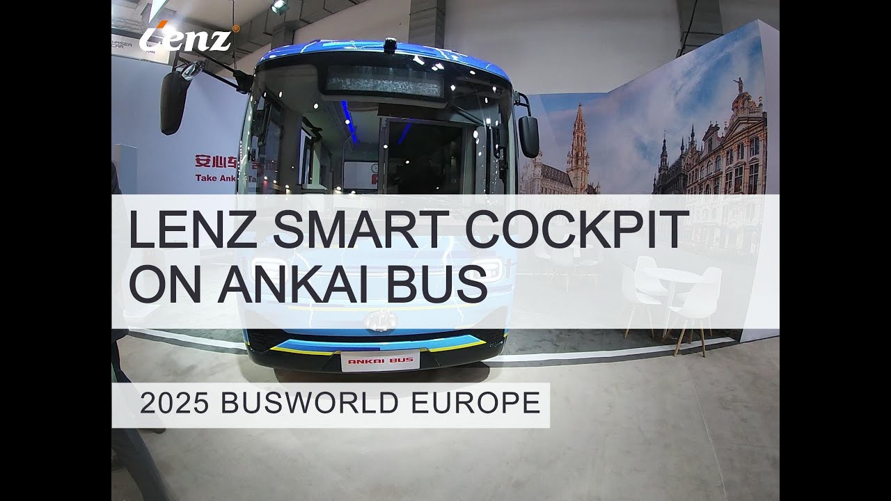 LENZ Smart Cockpit Applied on Ankai Bus @Busworld Europe 2025