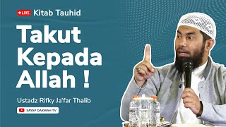 Download Lagu 🔴TAKUT KEPADA ALLAH | Kitab Tauhid - Ustadz Rifky Ja'far Thalib MP3 Download Lagu 🔴TAKUT KEPADA ALLAH | Kitab Tauhid - Ustadz Rifky Ja'far Thalib MP3