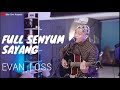 FULL SENYUM SAYANG - EVAN LOSS | COVER BY SIHO LIVE ACOUSTIC