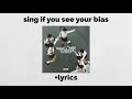 Sing if you see your biasmagnetic illit kpop blackpink straykids gidle twice itzy siysyb