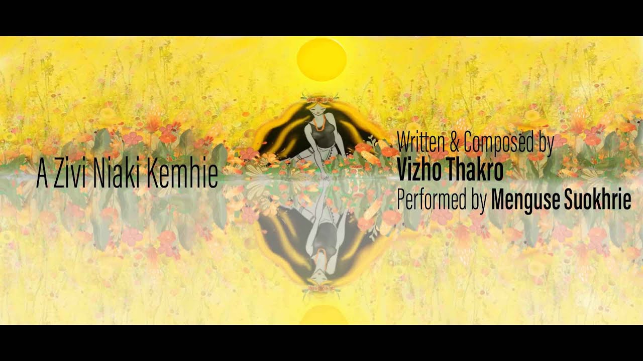 A zivi niaki kemhie feat. Mengu Suokhrie (Angami Song) #angami - YouTube