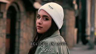 Xezzo - Believe In Love (Original Mix)