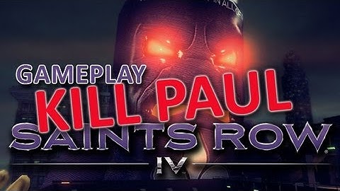 "Saints Row IV" KILL PAUL Mission Level 32 Gameplay (The Saints Flow)