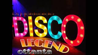 THE DISCO LEGEND &#39;80 (SOLO I MIGLIORI &#39;80) DJ HOKKAIDO