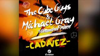The Cube Guys & Michael Gray - Cada Vez (Michael Gray Edit) [Official]
