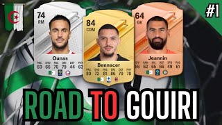 ROAD TO GOUIRI 1 | EAFC 24 Algerian Ultimate Team Series