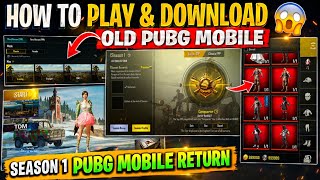 😍HOW TO PLAY & DOWNLOAD OLD PUBG MOBILE | 2018 SEASON 1 PUBG MOBILE RETURN | REAL TRUTH