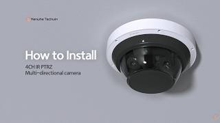 How to Install 4CH PTRZ Multi-Directional Camera | 3D Installation Guide How to Install 4CH PTRZ Multi-Directional Camera | 3D Installation Guide