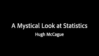 Famous A Mystical Look at Statistics - Hugh McCague Wealth