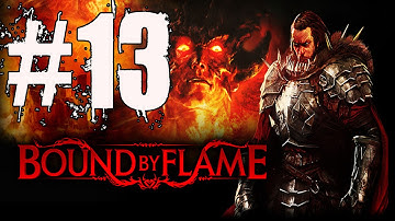 Bound By Flame Walkthrough Part 13 No Commentary
