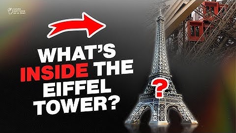 What’s inside the Eiffel Tower?