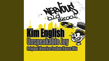 Unspeakable Joy (Maurice Joshua Original House Mix)