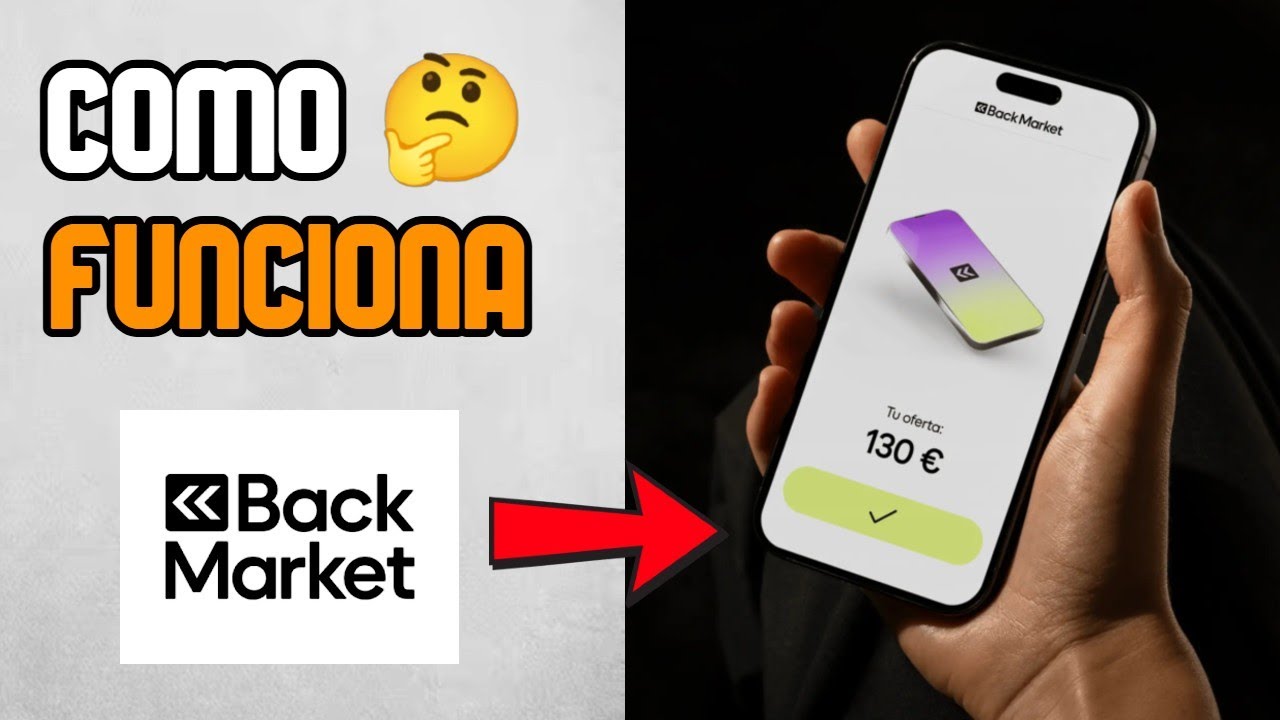 COMO FUNCIONA BACK MARKET | Todo Lo Que Debes Saber