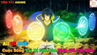 ALL IN ONE | Cuộc Sống Tại Dị Giới Của Hiền Giả Tái Sinh | Mayuri Anime