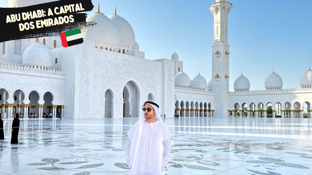 ABU DHABI: LUXO, CULTURA E OS SEGREDOS DA CAPITAL DOS EMIRADOS ÁRABES!