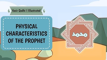 Ep 2A: Physical Characteristics of the Prophet Muhammad (ﷺ) | Lessons from the Seerah | Yasir Qadhi