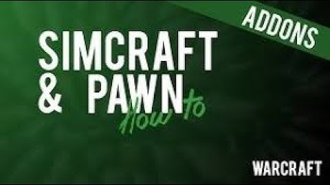 WoW - Pawn Add-on Tutorial