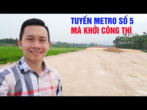 Video Tuyến metro số 5 Văn Cao - Hòa Lạc khi triển khai thì... - youtube
