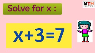 Solve x+3=7 || Solve a Linear Equation x+3=7 || One Minute Math