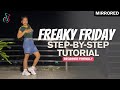 Freaky Friday STEP BY STEP Dance Tutorial (Explained) | Easy to Follow for Beginners