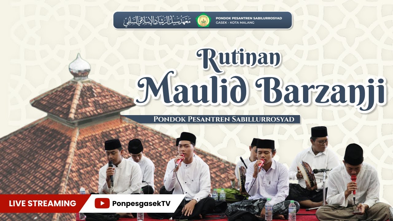 🔴[LIVE] MAULID AL-BARZANJI - DI PP SABILURROSYAD GASEK ||  8/01/2026