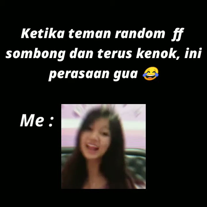 Story Wa 30 Detik - Mentahan Ketika Teman Random Ff Knock