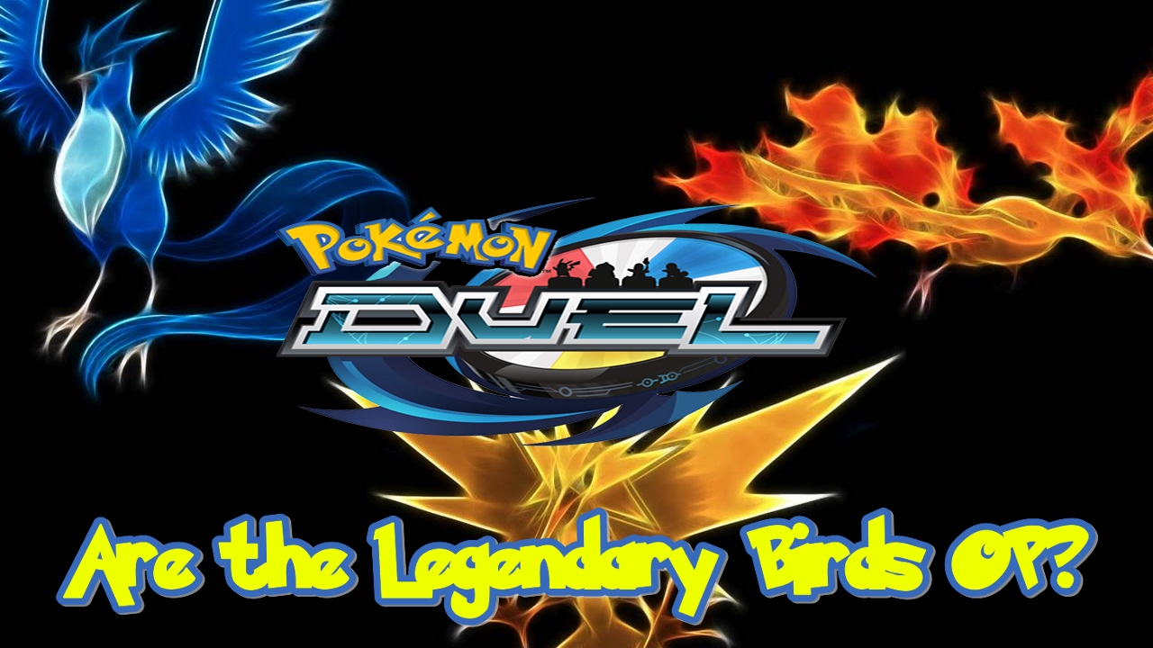 Pokemon Duel - Are the legendary Birds Too OP?