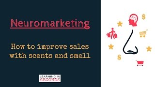 Neuromarketing: How to improve sales with scents and smell
