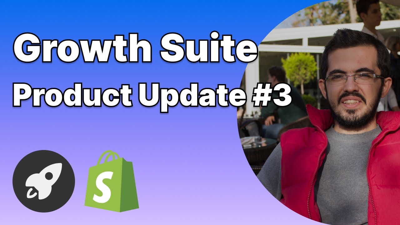 Growth Suite - Product Update #3 