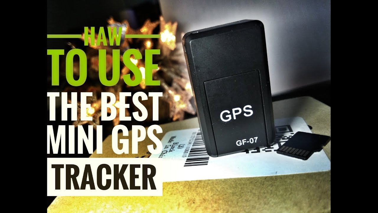 The Best Mini GPS GF-07 Tracker Easy User Manual Unboxing - YouTube